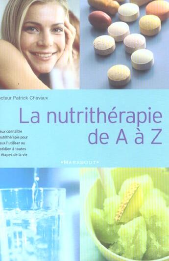 Couverture du livre « La Nutritherapie De A A Z » de Patrick Chavaux aux éditions Marabout