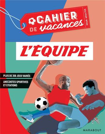 Couverture du livre « Le cahier de vacances pour adultes ; l'équipe (édition 2019) » de  aux éditions Marabout