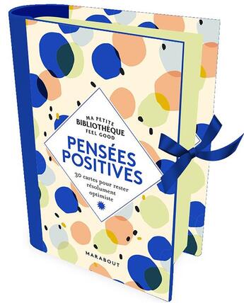 Couverture du livre « Ma petite bibliothèque feel good ; pensées positives ; 30 cartes pour rester résolument optimiste » de  aux éditions Marabout