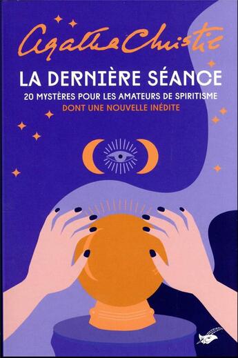 Couverture du livre « La dernière séance » de Agatha Christie aux éditions Editions Du Masque