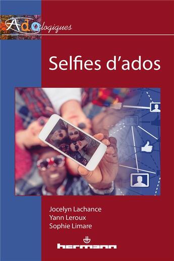 Couverture du livre « Selfies d'ados » de Yann Leroux et Jocelyn Lachance et Sophie Limare aux éditions Hermann