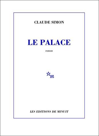 Couverture du livre « Le palace » de Claude Simon aux éditions Minuit