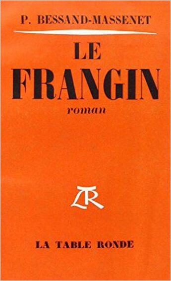 Couverture du livre « Frangin » de Bessand-Massenet P. aux éditions Table Ronde