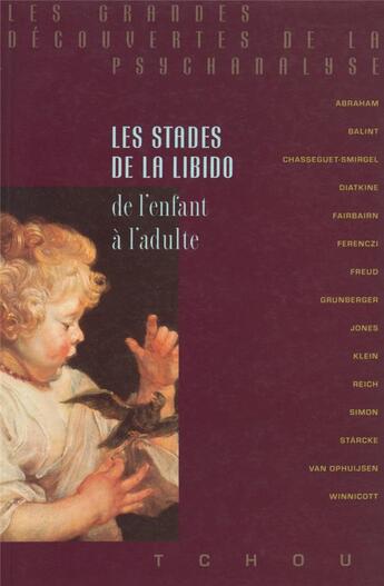 Couverture du livre « Les stades de la libido ; de l'enfant à l'adulte » de Grunberger Béla aux éditions Tchou