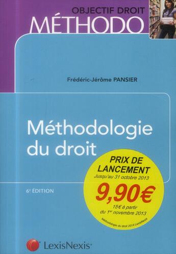 Couverture du livre « Méthodologie du droit (6e édition) » de Frederic-Jerome Pansier aux éditions Lexisnexis