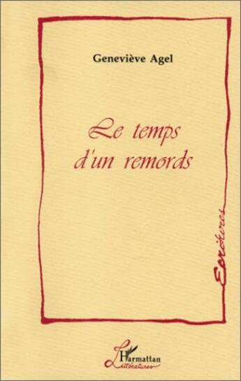 Couverture du livre « Le temps d'un remords » de Genevieve Agel aux éditions L'harmattan