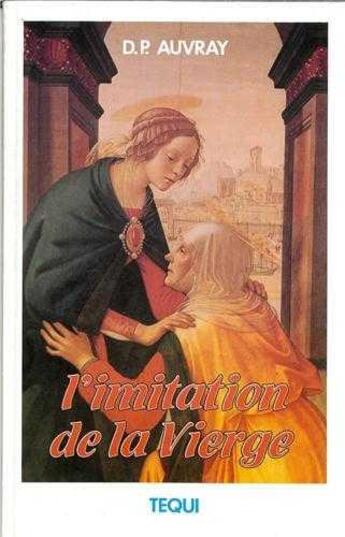 Couverture du livre « Imitation De La Vierge » de Auvray aux éditions Tequi