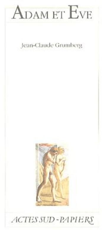 Couverture du livre « Adam et Eve » de Grumberg/Caune aux éditions Actes Sud