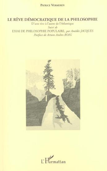 Couverture du livre « Le reve democratique de la philosophie - d'une rive a l'autre de l'atlantique suivie de essai de phi » de Vermeren/Jacques aux éditions L'harmattan