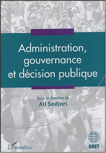 Couverture du livre « Administration, gouvernance et decision publique » de  aux éditions L'harmattan