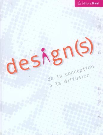 Couverture du livre « Design(s) » de Tortochot aux éditions Breal