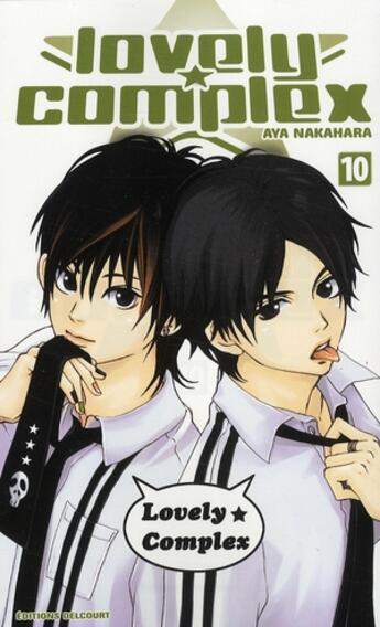 Couverture du livre « Lovely complex Tome 10 » de Nakahara-A aux éditions Delcourt