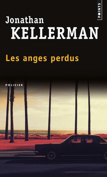 Couverture du livre « Les anges perdus » de Jonathan Kellerman aux éditions Points