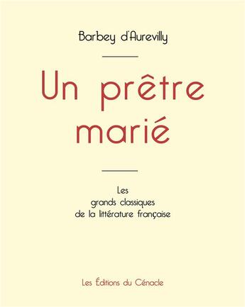 Couverture du livre « Un prêtre marié de Barbey d'Aurevilly (édition grand format) » de Barbey D'Aurevilly J aux éditions Editions Du Cenacle