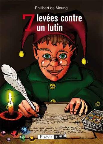 Couverture du livre « 7 levées contre un lutin » de Philibert De Meung aux éditions Elzevir