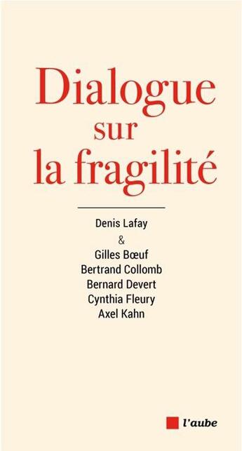 Couverture du livre « Un éloge de la fragilité » de  aux éditions Editions De L'aube