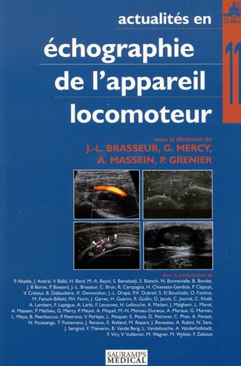 Couverture du livre « Actualités en échographie de l'appareil locomoteur t.11 » de Philippe Grenier et Jean-Louis Brasseur et Guillaume Mercy et Audrey Massein aux éditions Sauramps Medical