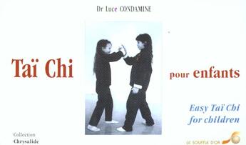 Couverture du livre « Taï chi pour enfants » de Luce Condamine aux éditions Le Souffle D'or
