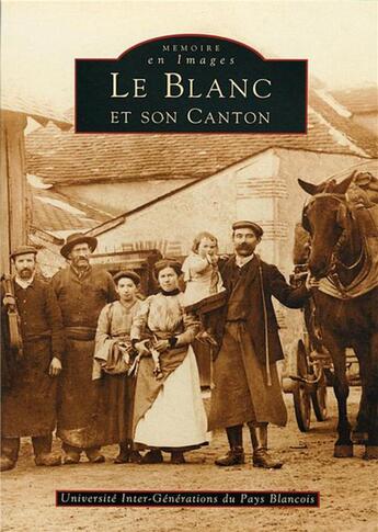 Couverture du livre « Le Blanc et son canton » de  aux éditions Editions Sutton