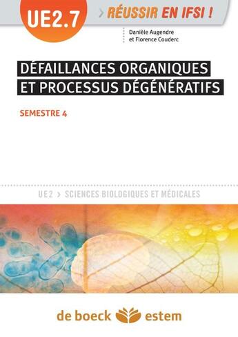 Couverture du livre « UE2.7 ; défaillances organiques et processus dégénratifs ; semestre 4 » de Florence Couderc et Daniele Augendre aux éditions Estem