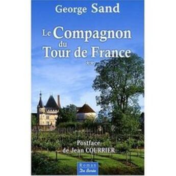 Couverture du livre « Le compagnon du tour de France t.2 » de George Sand aux éditions De Boree