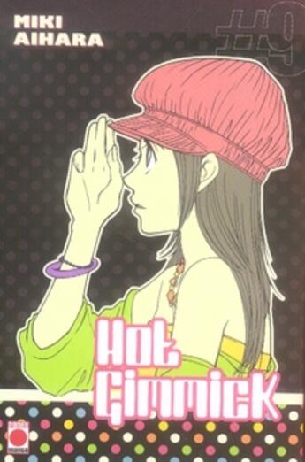 Couverture du livre « Hot gimmick Tome 9 » de Aihara-M aux éditions Panini