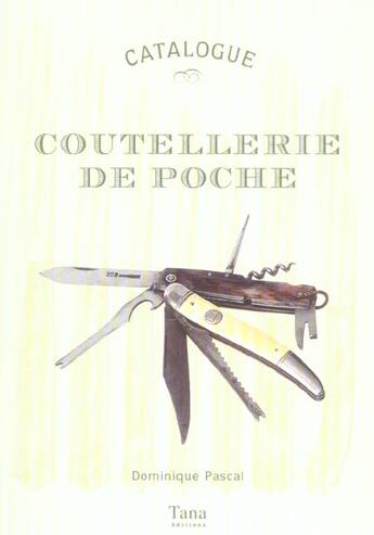 Couverture du livre « Coutellerie De Poche » de Pascal Dominique aux éditions Tana