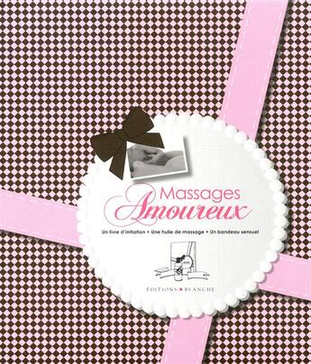 Couverture du livre « Massages amoureux » de Rei Kavida aux éditions Blanche