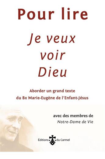 Couverture du livre « Pour lire Je veux voir Dieu » de Membres De Linstitu aux éditions Carmel