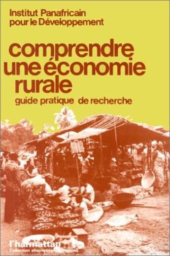 Couverture du livre « Comprendre une économie rurale » de  aux éditions L'harmattan