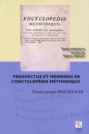 Couverture du livre « Prospectus et mémoires de l'encyclopédie méthodique » de Martine Groult et Charles-Joseph Panckoucke aux éditions Classiques Garnier