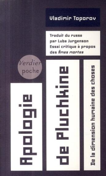 Couverture du livre « Apologie de Pluchkine ; de la dimension humaine des choses ; essai critique à propos des âmes mortes » de Vladimir Toporov aux éditions Verdier