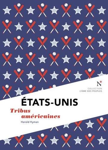 Couverture du livre « Etats-Unis : tribus américaines » de Harold Hyman aux éditions Nevicata