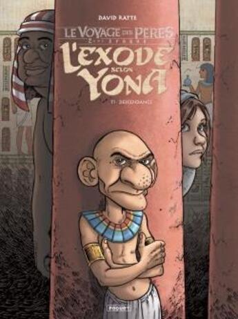 Couverture du livre « Le voyage des pères - l'exode selon Yona Tome 1 : descendance » de David Ratte aux éditions Paquet