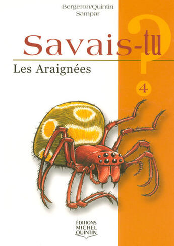 Couverture du livre « Les araignées » de Alain M. Bergeron aux éditions Michel Quintin