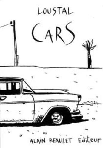 Couverture du livre « Cars » de Gaetan Loustal aux éditions Alain Beaulet