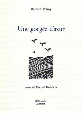 Couverture du livre « Une gorgee d'azur » de Koraichi B. Perroy aux éditions Al Manar