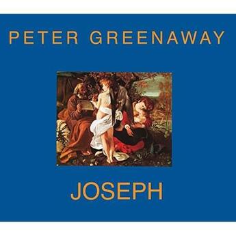 Couverture du livre « Joseph » de Peter Greenaway aux éditions Dis Voir