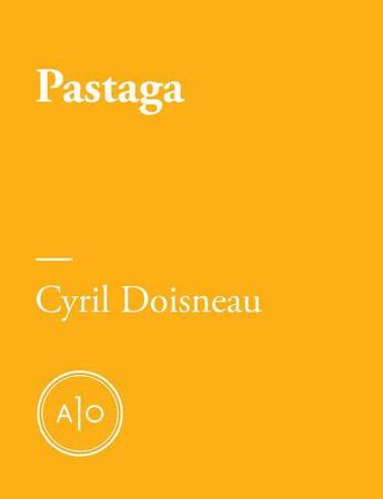 Couverture du livre « Pastaga » de Cyril Doisneau aux éditions Atelier 10