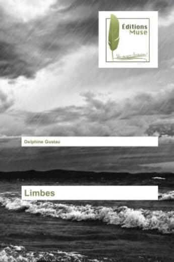 Couverture du livre « Limbes » de Delphine Gustau aux éditions Muse