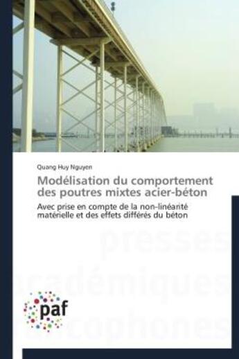 Couverture du livre « Modélisation du comportement des poutres mixtes acier-beton » de Quang Huy Nguyen aux éditions Presses Academiques Francophones