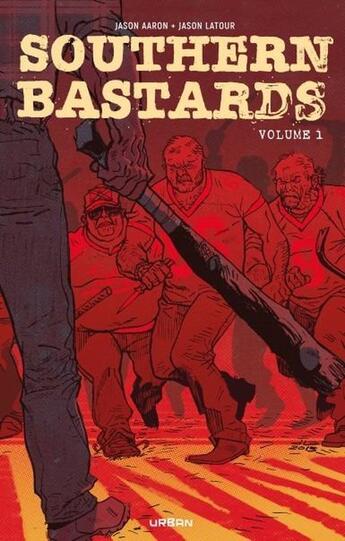 Couverture du livre « Southern bastards : Intégrale vol.1 » de Jason Latour et Jason Aaron aux éditions Urban Comics