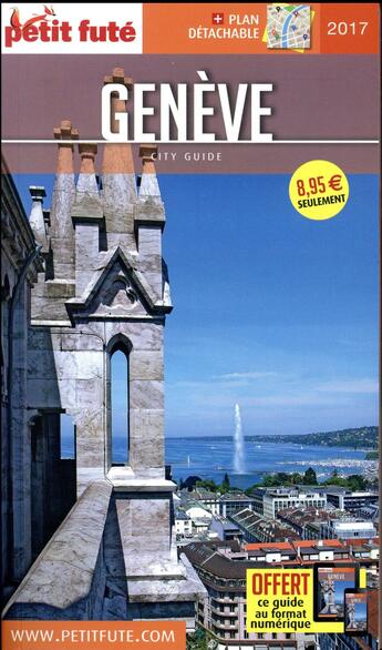 Couverture du livre « GUIDE PETIT FUTE ; CITY GUIDE ; Genève (édition 2017) » de  aux éditions Le Petit Fute