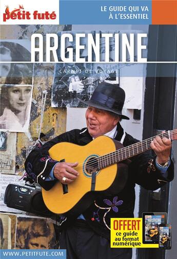 Couverture du livre « GUIDE PETIT FUTE ; CARNETS DE VOYAGE : Argentine (édition 2018) » de Collectif Petit Fute aux éditions Le Petit Fute