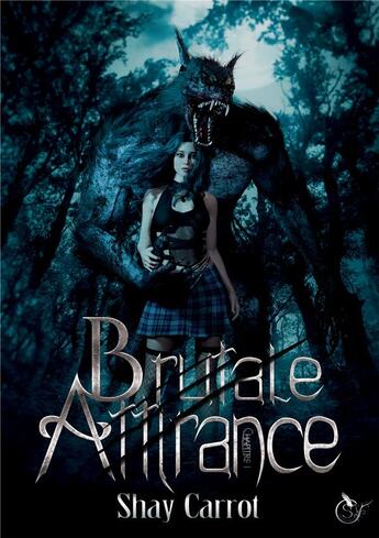 Couverture du livre « Brutale attirance t.1 » de Shay Carrot aux éditions Bookelis