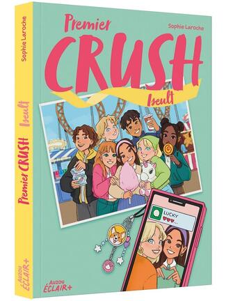 Couverture du livre « Crush Tome 2 : premier crush, Iseult » de Sophie Laroche aux éditions Auzou