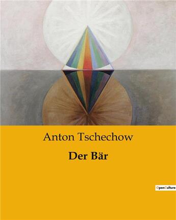 Couverture du livre « Der Bär » de Tschechow Anton aux éditions Culturea