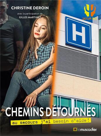 Couverture du livre « Chemins détournés : au secours j'ai besoin d'aide ! » de Christine Deroin aux éditions Le Muscadier