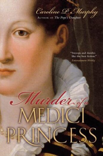 Couverture du livre « Murder of a medici princess » de Murphy Caroline P aux éditions Editions Racine