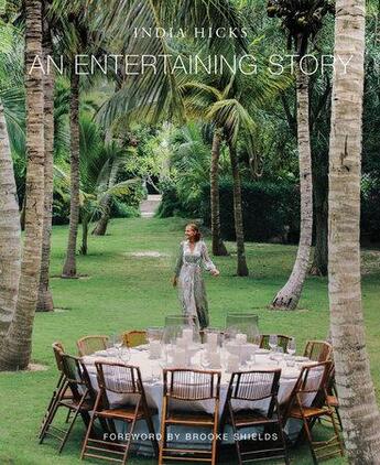 Couverture du livre « India Hicks an entertainging story » de Hicks India aux éditions Rizzoli